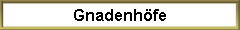 Gnadenh�fe